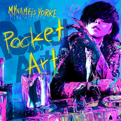  #20 YORKE. Pocket Art【色・colourについて真剣に向き合ってみた。】