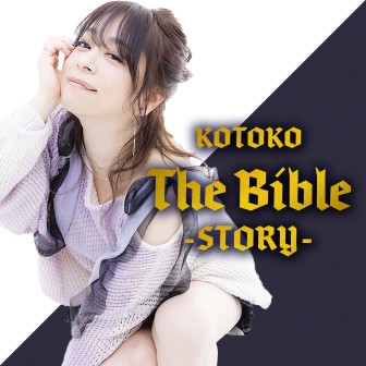 KOTOKO「The Bible ～story～」