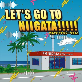 マイクロツーリズム！Let's GO TO NIIGATA!!!!!